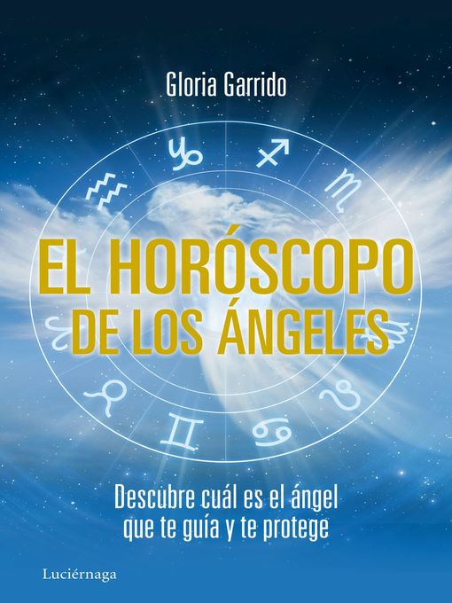 Title details for El horóscopo de los ángeles by Gloria Garrido - Available